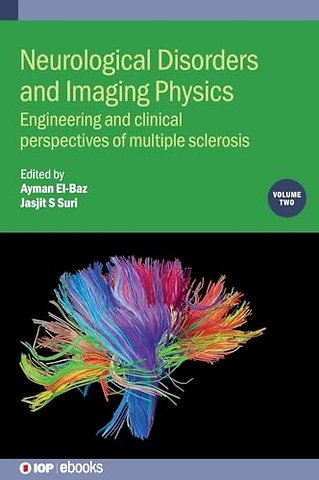 Neurological Disorders and Imaging Physics, Volume 2