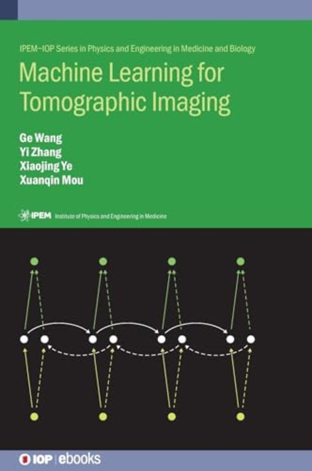 Machine Learning for Tomographic Imaging