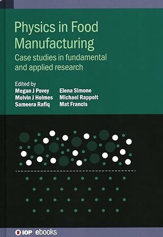 Physics in Food Manufacturing