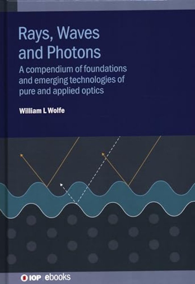 Rays, Waves and Photons