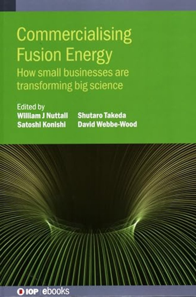 Commercialising Fusion Energy