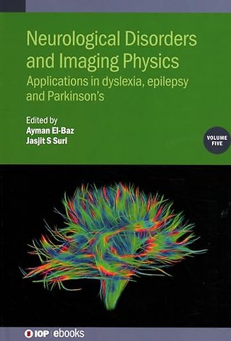 Neurological Disorders and Imaging Physics, Volume 5