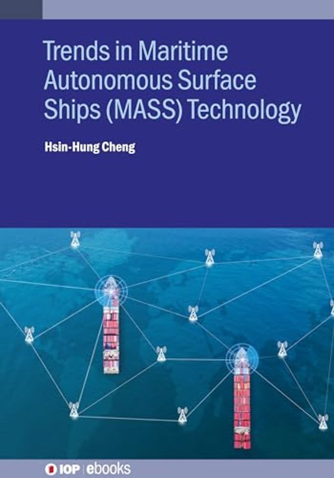 Trends in Maritime Autonomous Surface Ships (MASS) Technology