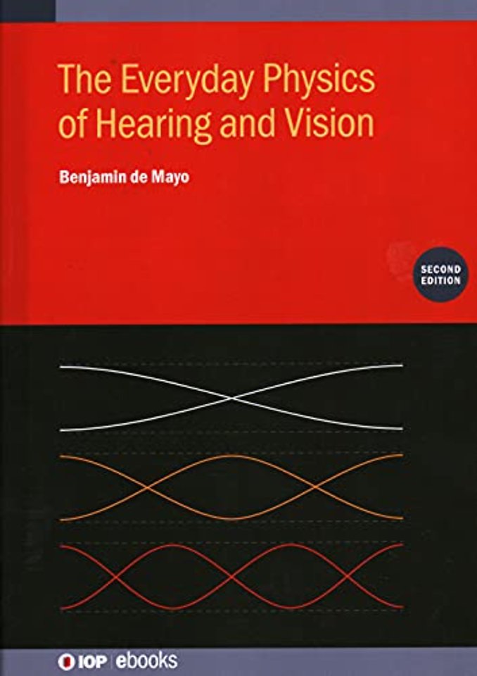 The Everyday Physics of Hearing and Vision (Second Edition)