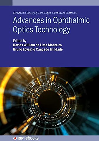 Advances in Ophthalmic Optics Technology