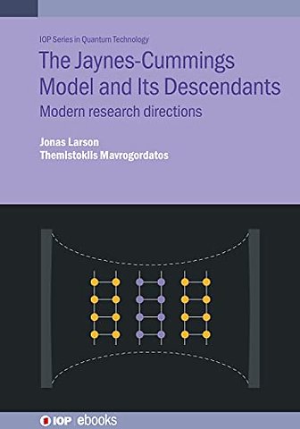 The Jaynes–Cummings Model and Its Descendants