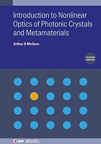 Introduction to Nonlinear Optics of Photonic Crystals and Metamaterials (Second Edition)
