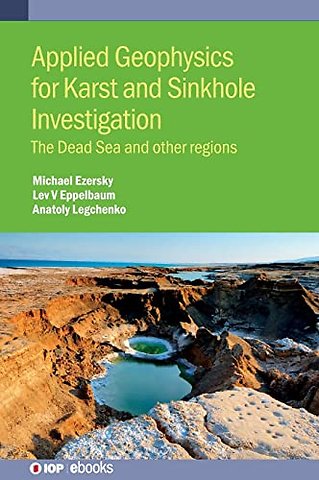 Applied Geophysics for Karst and Sinkhole Investigation