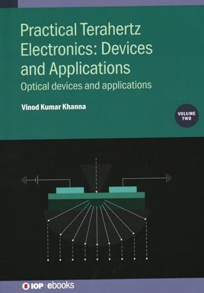 Practical Terahertz Electronics: Devices and Applications, Volume 2