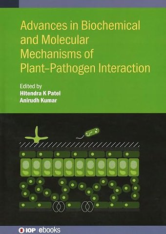 Advances in Biochemical and Molecular Mechanisms of Plant–Pathogen Interaction