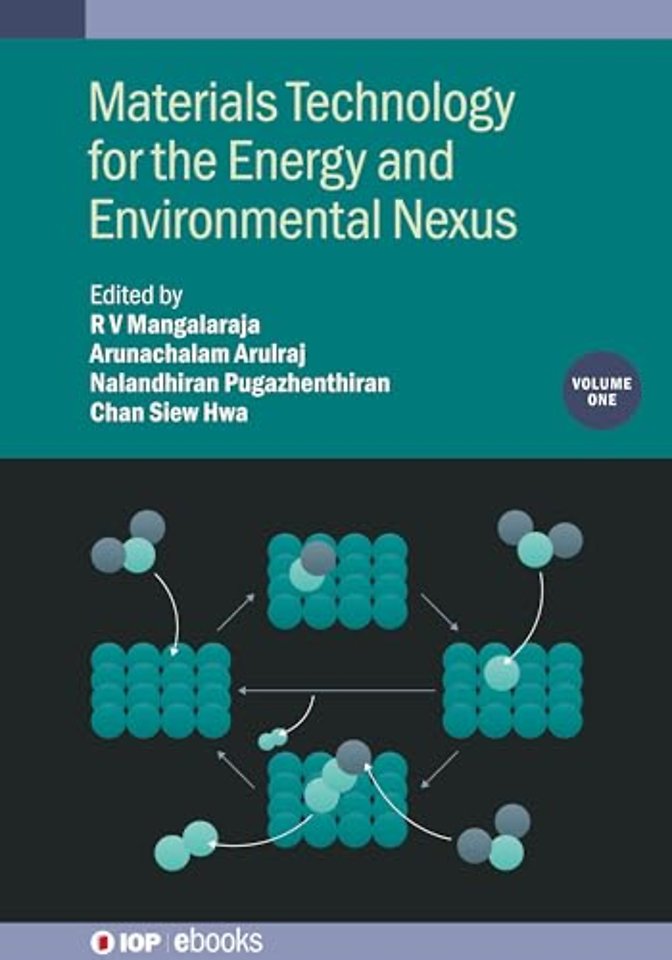 Materials Technology for the Energy and Environmental Nexus, Volume 1