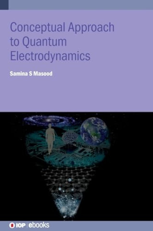 Conceptual Approach to Quantum Electrodynamics and Applications