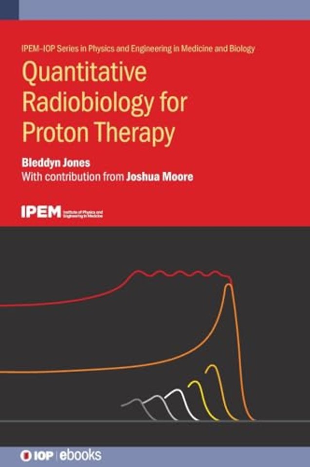 Quantitative Radiobiology for Proton Therapy