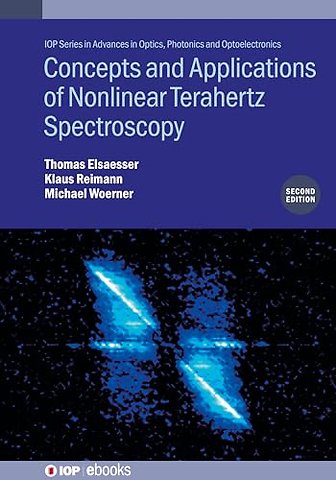 Concepts and Applications of Nonlinear Terahertz Spectroscopy (Second Edition)