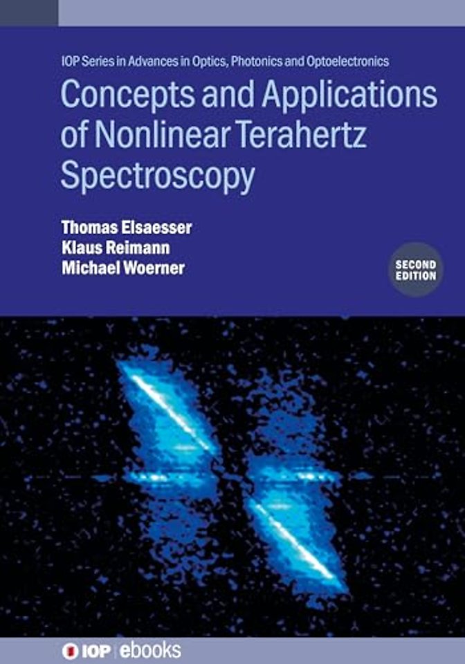 Concepts and Applications of Nonlinear Terahertz Spectroscopy (Second Edition)