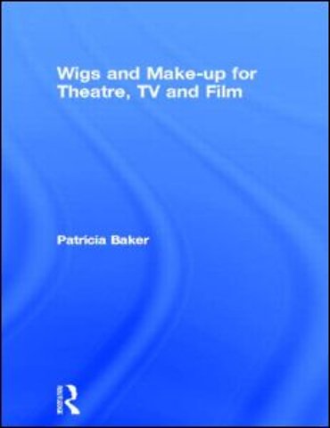Wigs and Make-up for Theatre, TV and Film