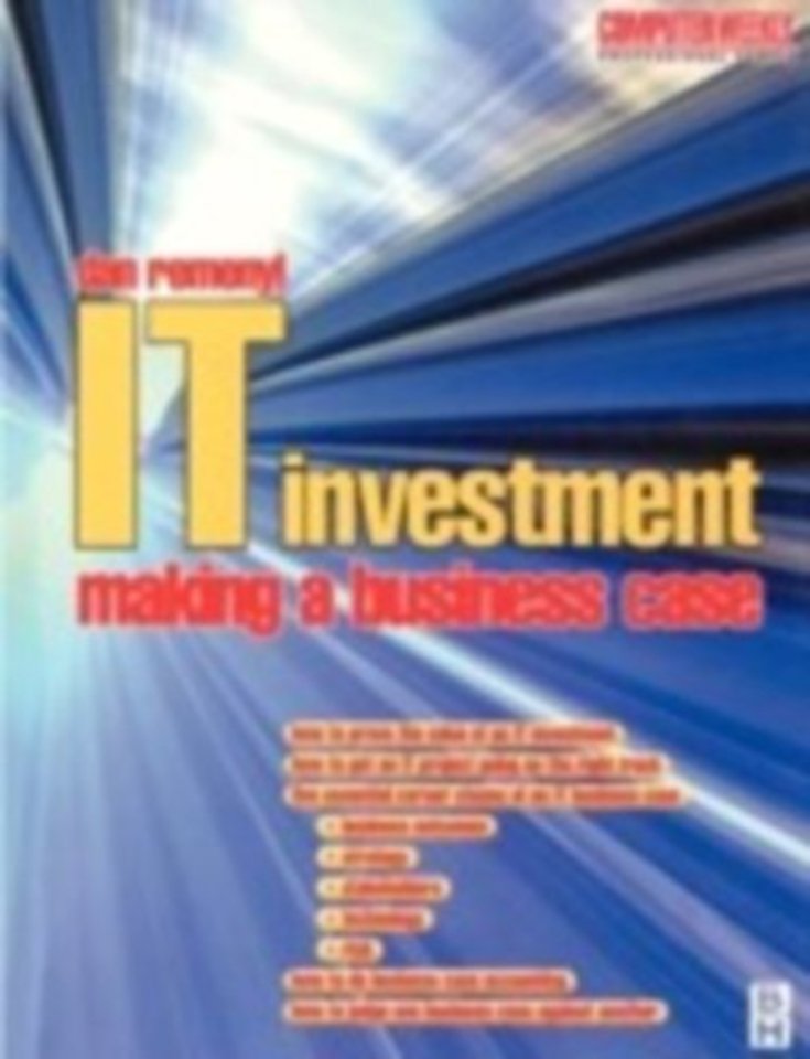 IT Investment: Making a Business Case