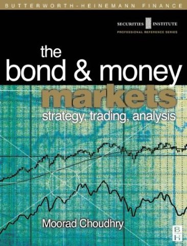 Bond and Money Markets: Strategy, Trading, Analysis