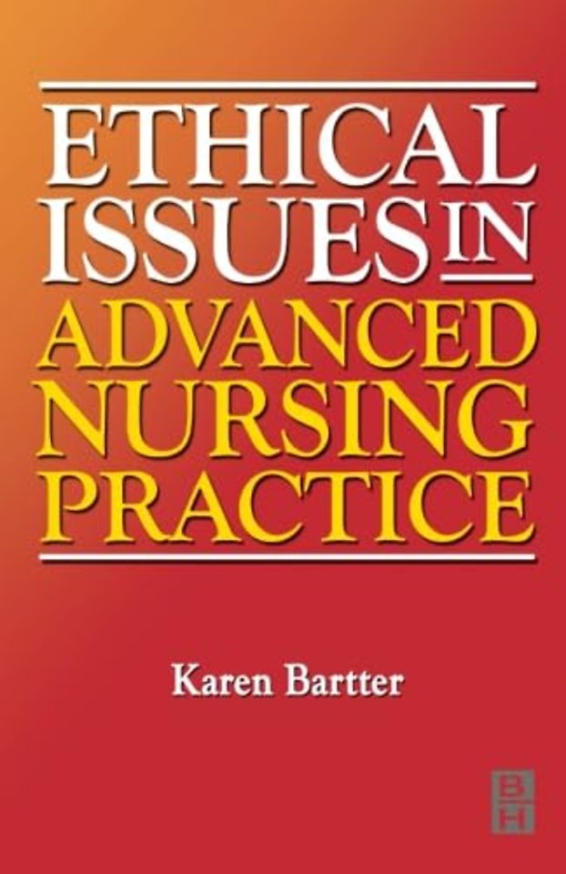 Ethical Issues in Advanced Nursing Practice