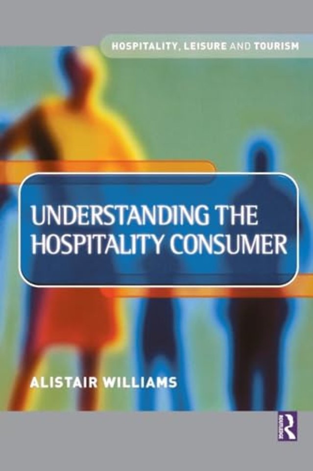 Understanding the Hospitality Consumer