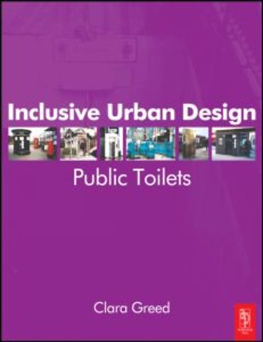 Inclusive Urban Design: Public Toilets