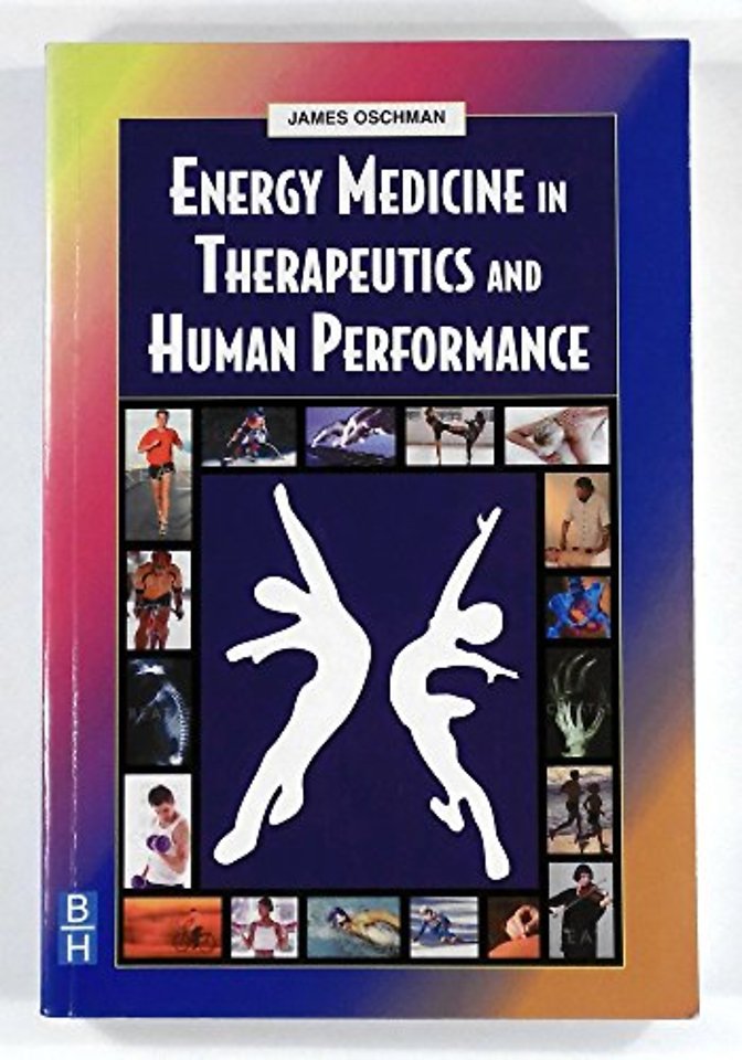 Energy Medicine in Therapeutics and Human Performance