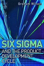 Six Sigma and the Product Development Cycle
