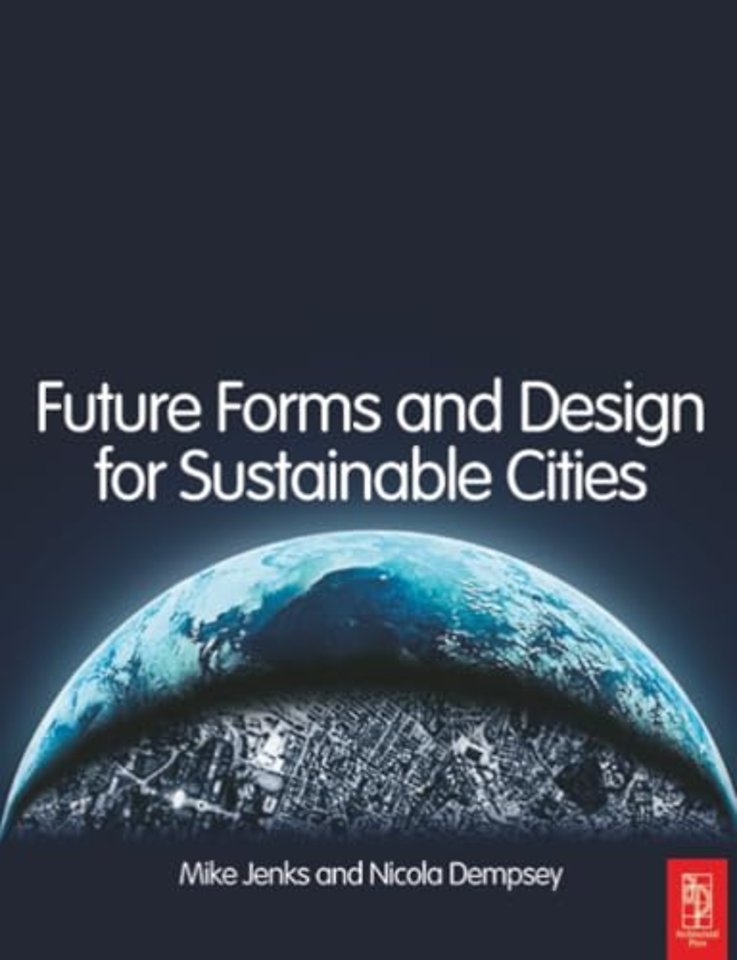 Future Forms and Design For Sustainable Cities