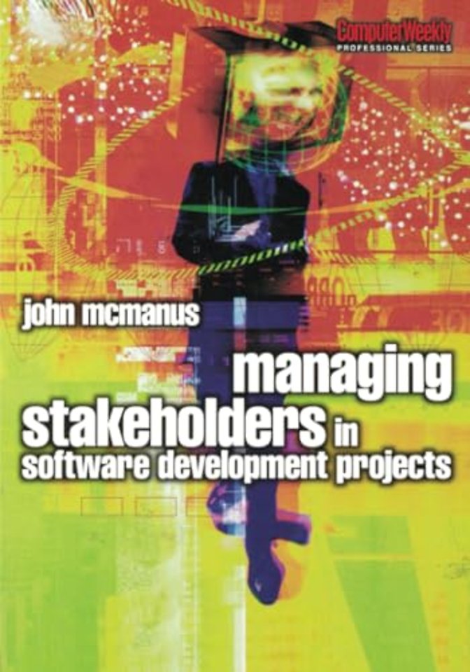 Managing Stakeholders in Software Development Projects