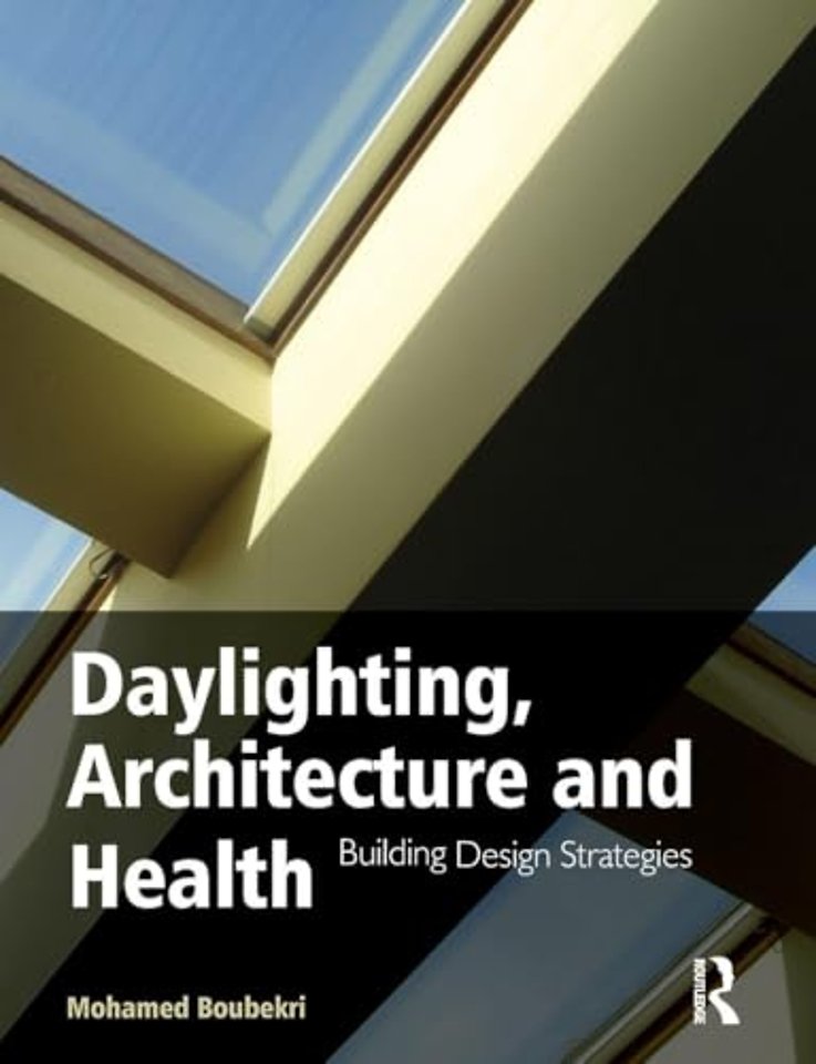 Daylighting, Architecture and Health