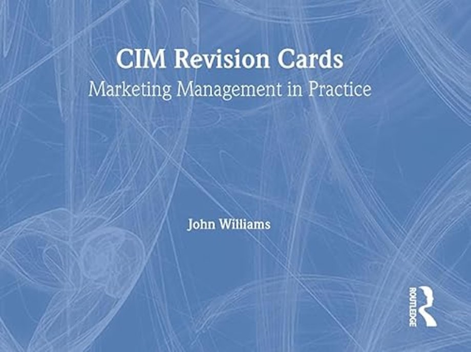 CIM Revision Cards:Marketing Management in Practice 05/06