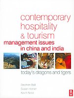 Contemporary hospitality & tourism: Management Issues in China and India