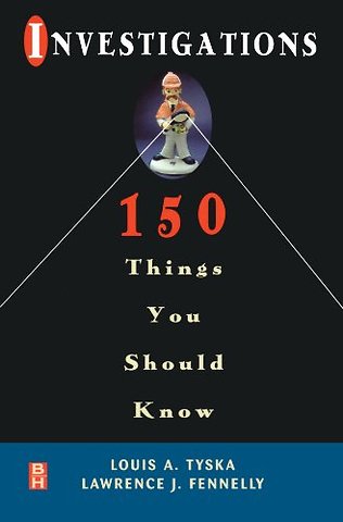 Investigations 150 Things You Should Know