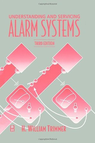 Understanding and Servicing Alarm Systems
