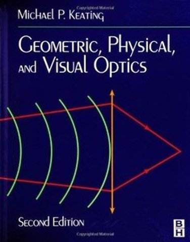 Geometric, Physical, and Visual Optics