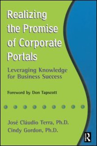 Realizing the Promise of Corporate Portals