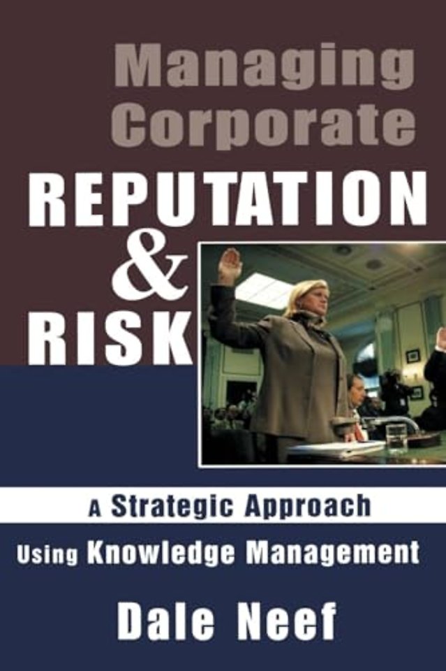 Managing Corporate Reputation and Risk