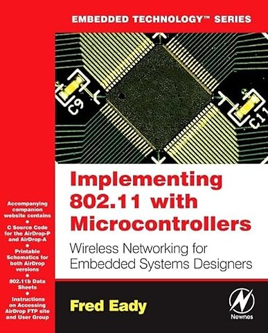Implementing 802.11 with Microcontrollers: Wireless Networking for Embedded Systems Designers
