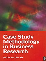 Case Study Methodology in Business Research