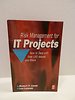 Risk Management for IT Projects