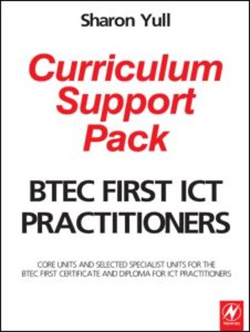 BTEC First ICT Practitioners Curriculum Support Pack