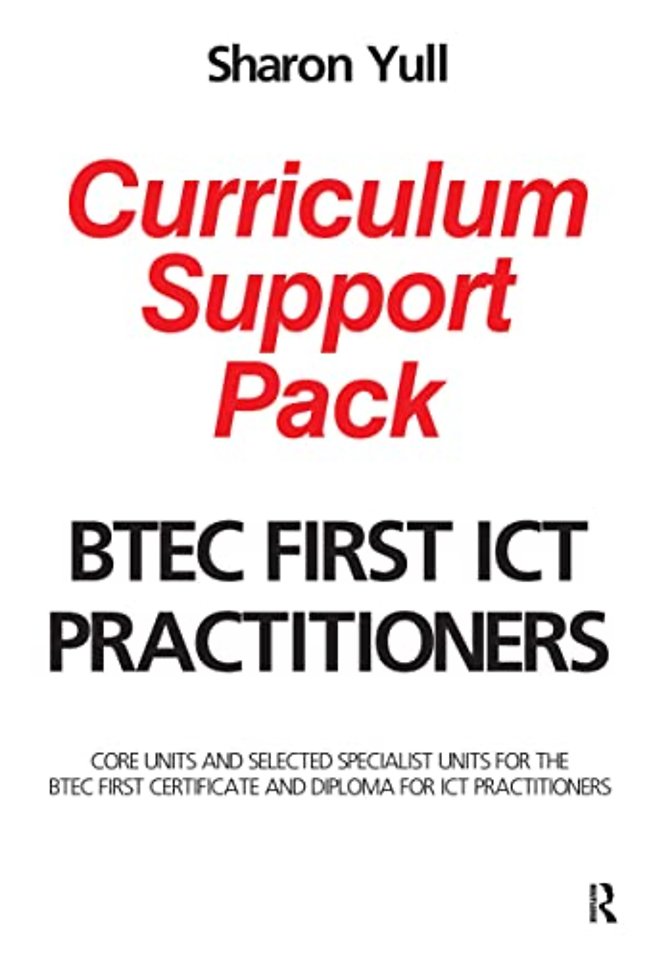 BTEC First ICT Practitioners Curriculum Support Pack
