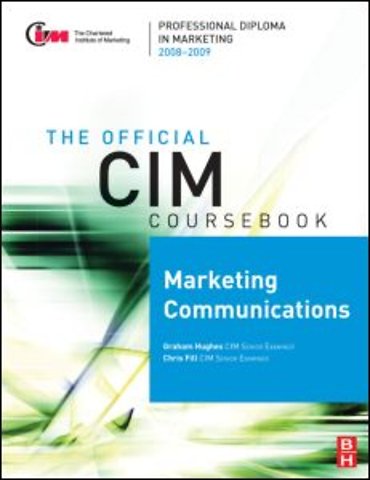 CIM Coursebook 08/09 Marketing Communications
