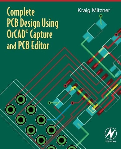 Complete PCB Design Using OrCAD Capture and PCB Editor