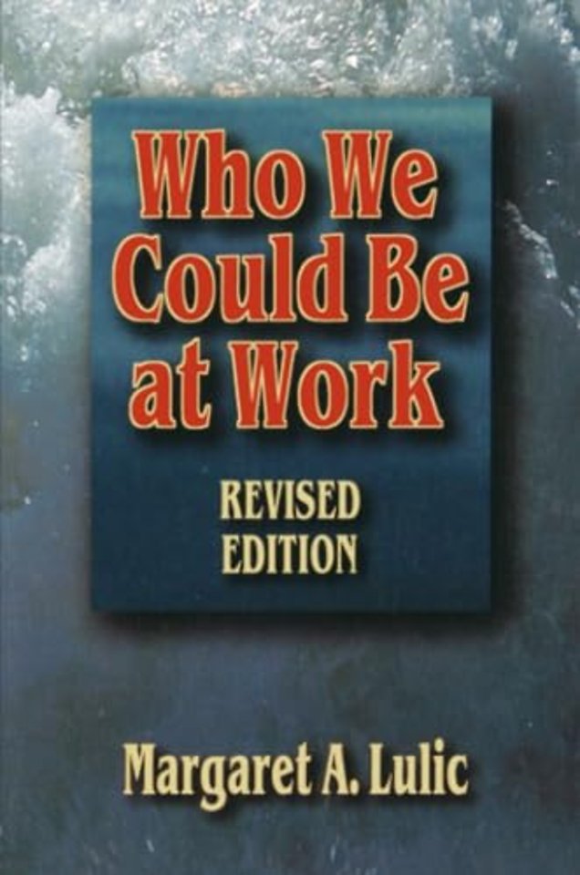 Who We Could Be at Work