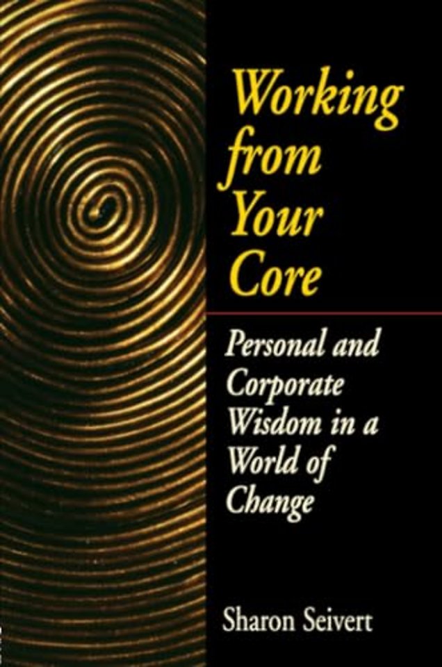 Working From Your Core
