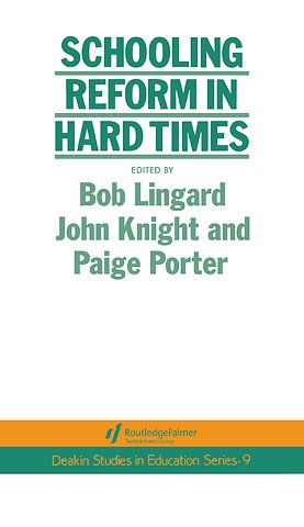 Schooling Reform In Hard Times