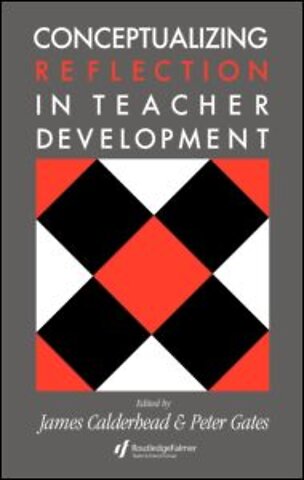 Conceptualising Reflection In Teacher Development