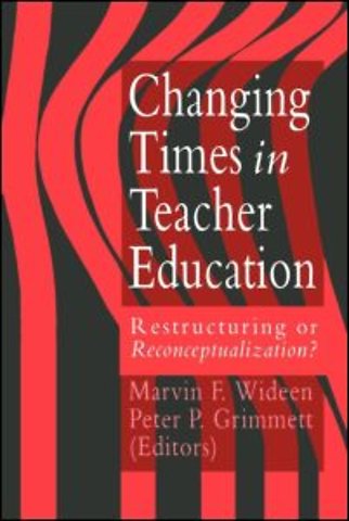 Changing Times In Teacher Education