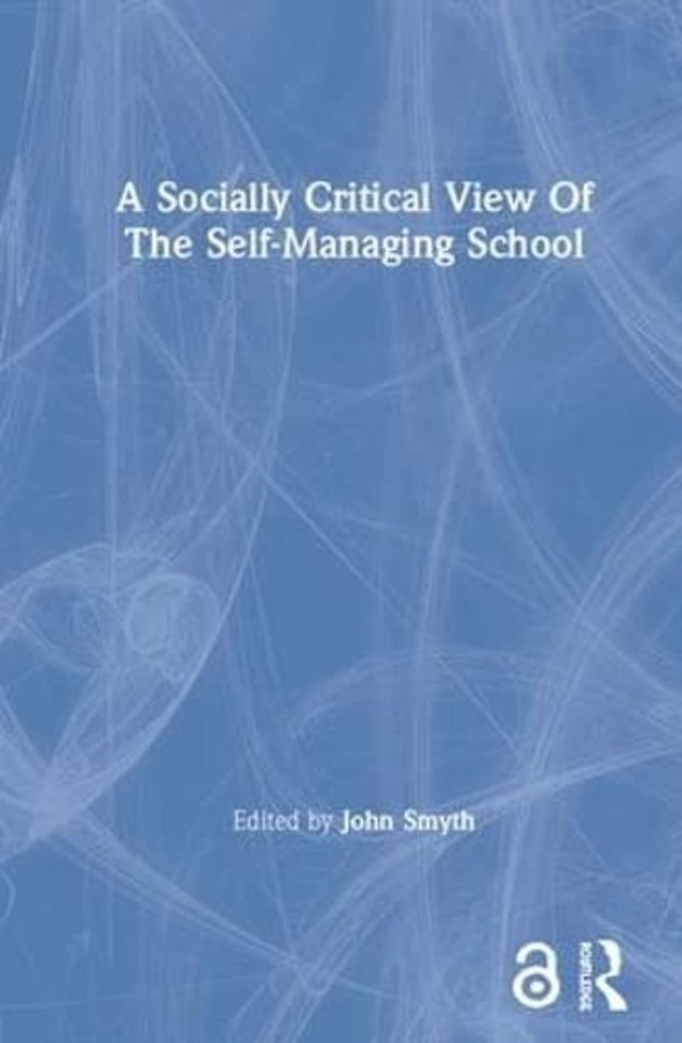Socially Critical View Of The Self-Managing School